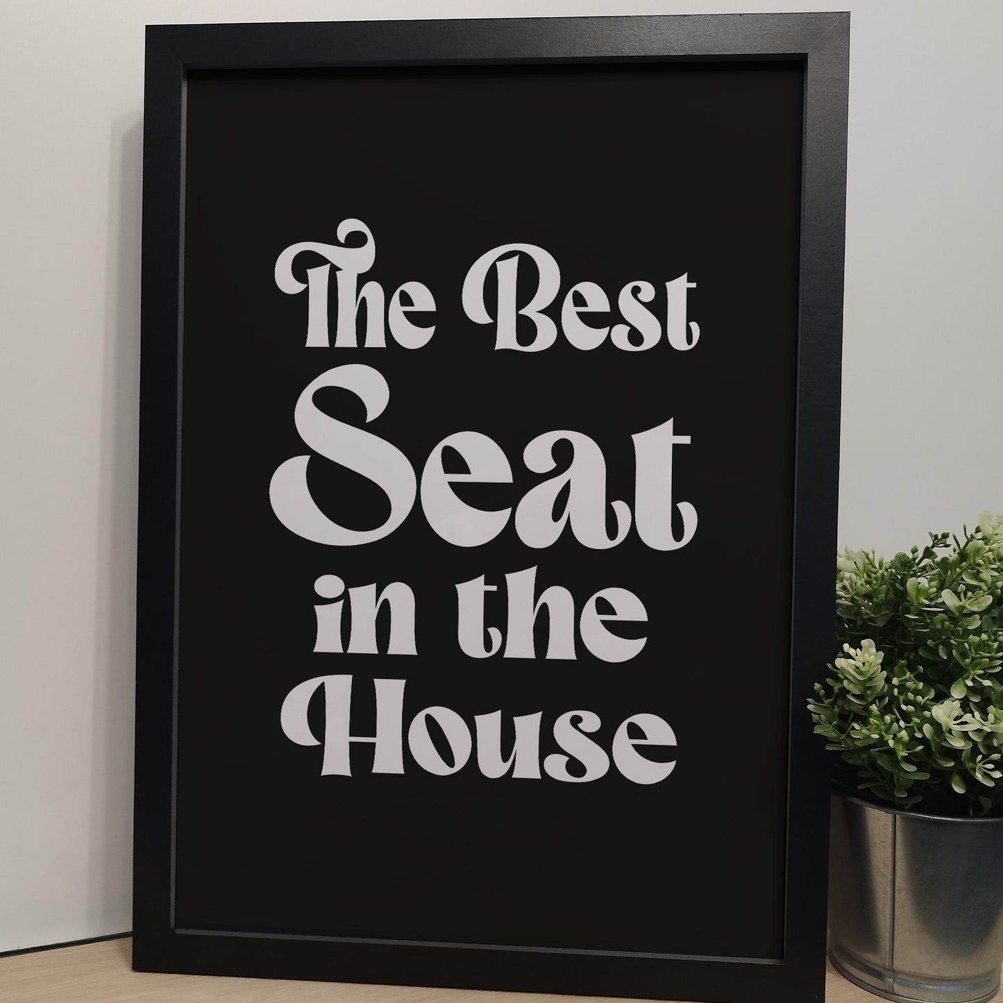 Best Seat in the House Bathroom Wall Print | Custom Colour Print for Home Toilet | Typography Housewarming Gifts for Couples, Mum and Dad