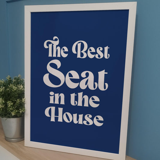 Best Seat in the House Bathroom Wall Print | Custom Colour Print for Home Toilet | Typography Housewarming Gifts for Couples, Mum and Dad